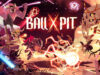 Ball x Pit -arvostelu – Kuin suoraan suoneen sujahtava arkanoid